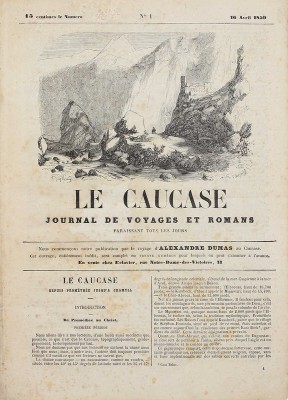 [Дюма А. Кавказ. Путевые заметки и повести]. Dumas A. Le Caucase. Journal de voyages et romans. Paris: Éditeur Charlieu, 1859.